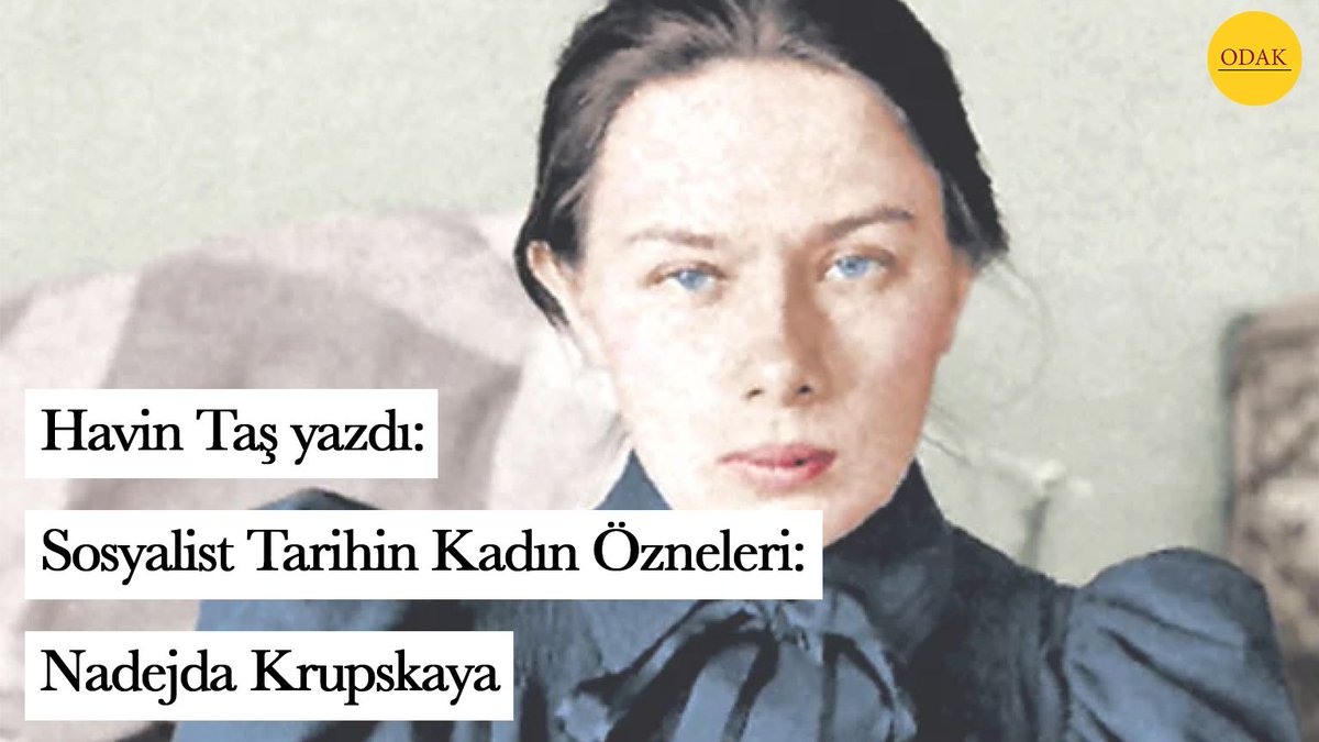 Havin Taş Yazdı 📌

Sosyalist Tarihin Kadın Özneleri: Nadejda Krupskaya 

odakdergisi2.com/sosyalist-tari…