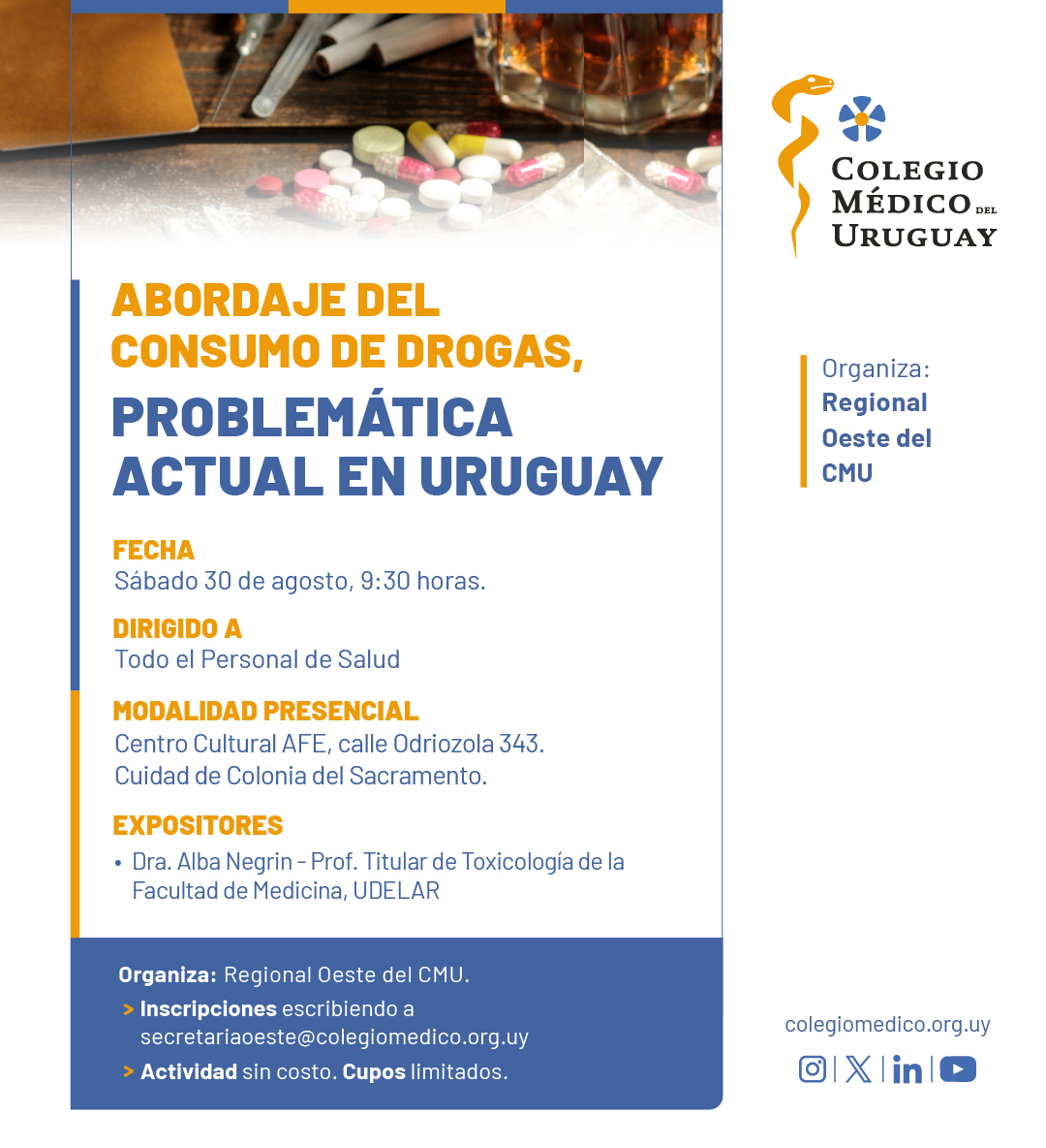 Los invitamos a participar de la actividad: Abordaje del Consumo de Drogas, problemática actual en Uruguay.

🗓️ Sábado 30/8 - 9:30 h
🙋🏽‍♀️ Modalidad presencial - Colonia del Sacramento

⚠️ Cupos limitados.
✏️ Inscripciones escribiendo a: secretariaoeste@colegiomedico.org.uy