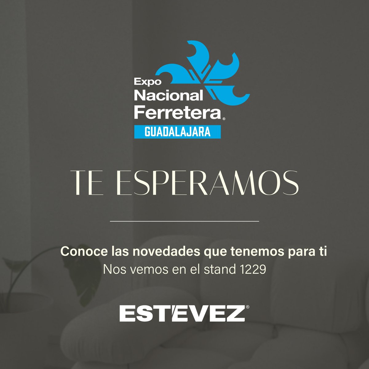 ¡Te esperamos! Cada vez más cerca de encontrarnos en Expo Nacional Ferretera Guadalajara en el stand 1229, del 4 al 6 de Septiembre