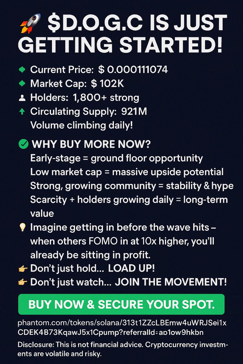 DOGC_OFFICIAL's tweet photo. 🚀 $D.O.G.C is just getting started! 🚀

📊 Current Price: $0.000111074
💰 Market Cap: $102K
👥 Holders: 1,800+ strong
🔥 Circulating Supply: 921M
📈 Volume climbing daily!

We launched on Feb 10, 2025, and momentum is building fast. This is the perfect entry point before the next breakout.

✅ Why Buy More NOW?
   •   Early-stage = ground floor opportunity
   •   Low market cap = massive upside potential
   •   Strong, growing community = stability & hype
   •   Scarcity + holders growing daily = long-term value

💡 Imagine getting in before the wave hits—when others FOMO in at 10x higher, you’ll already be sitting in profit.

👉 Don’t just hold… LOAD UP!
👉 Don’t just watch… JOIN THE MOVEMENT!

📢 Department of Gains Coin isn’t just another token—it’s a revolution in fitness, finance, and community power.

🔗 Buy Now & Secure Your Spot:
https://t.co/zCAZJ2sRTX

💪🔥 Let’s build this together.
#DOGC #Crypto #BuyTheDip #MadeInAmerica #FitnessAndFinance

⸻

⚠️ Disclosure: This is not financial advice. Cryptocurrency investments are volatile and risky. Always do your own research and only invest what you can afford to lose.