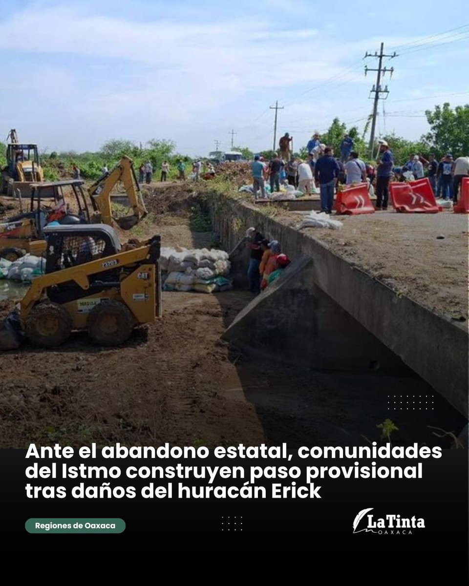 LaTintaOax's tweet image. 🚧 Pobladores de Salina Cruz, Huilotepec y San Mateo del Mar construyen un paso provisional tras el colapso de un puente por el huracán Erick.
Ante la negativa del gobierno de apoyarlos, organizaron un tequio con maquinaria municipal.
latintaoaxaca.com/?p=44927&amp;amp;previ…

#Istmo #HuracánErick