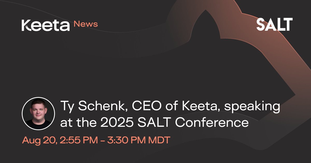 Ty Schenk, CEO of Keeta, will be speaking at the 2025 SALT Conference in Wyoming on August 20th.

In addition to speaking, the team looks forward to utilizing our time at the conference to build relationships and explore potential collaborations with key players across