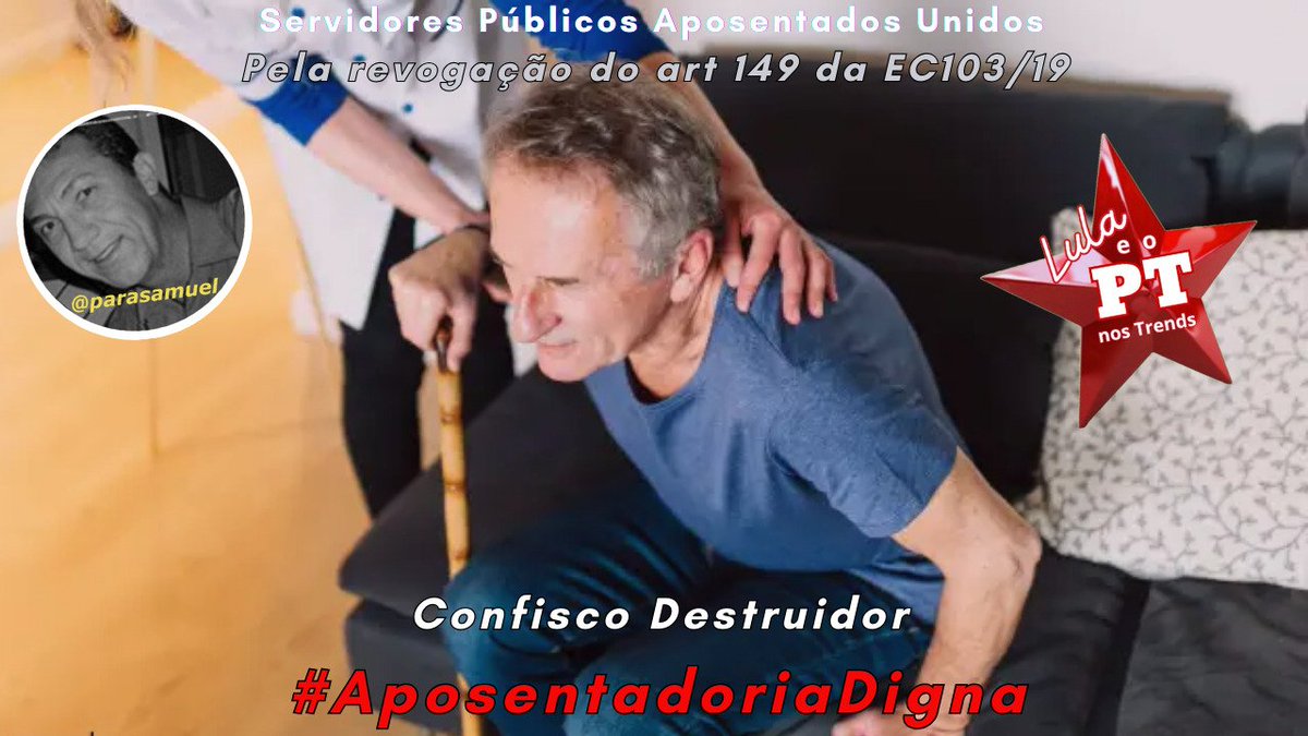 Pela inconstitucionalidade do artigo 149 da EC nº 103/19.

Confisco Destruidor 
#AposentadoriaDigna
#LulaProtegeECuida
LULA BRASIL NAÇÃO GRANDE