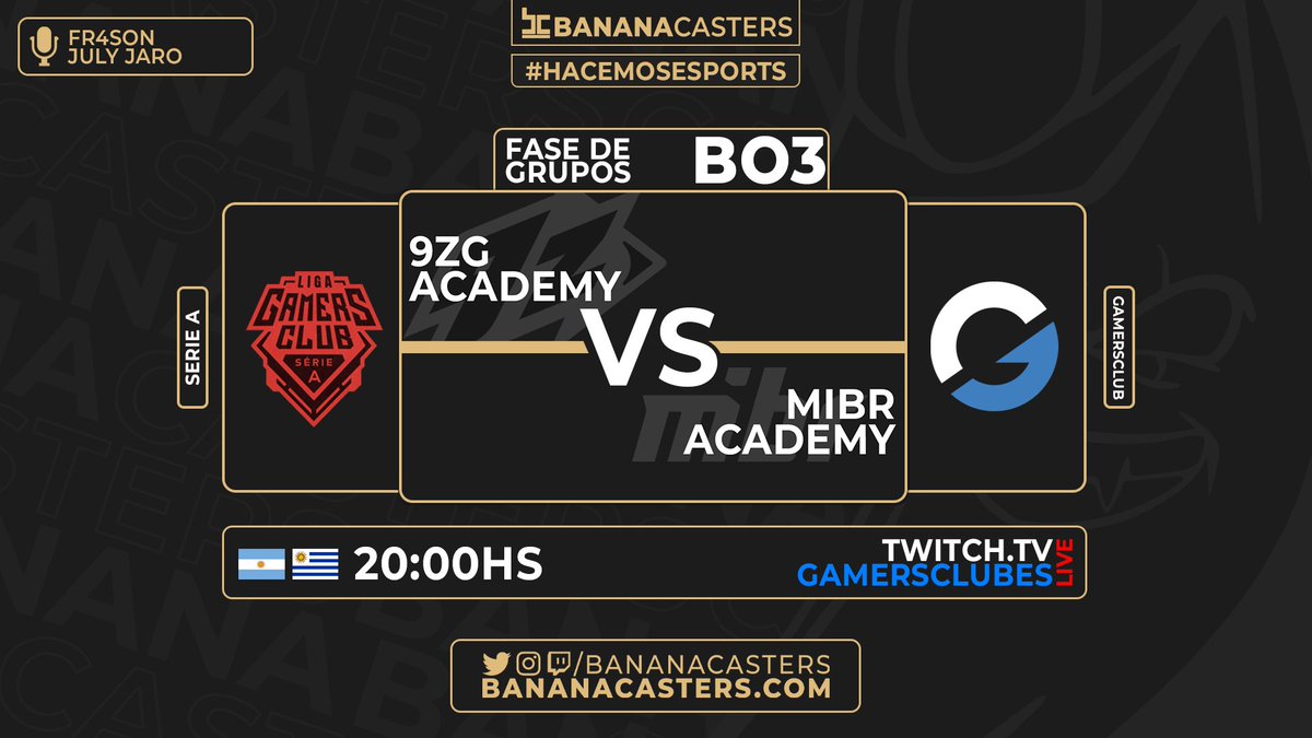 Banana Casters (@bananacasters) on Twitter photo #SerieA 🔴 | <a href="/GamersClubCSes/">Gamers Club Counter-Strike ES</a>
Por la permanencia en su grupo, 🇦🇷🇧🇷<a href="/9zTeam/">9z Globant</a> Academy se enfrenta a <a href="/MIBR/">MADE IN BRAZIL.</a> Academy 🇧🇷 en Elimination Match.
⏰ 20:00HS
📺 twitch.tv/gamersclubes
🎙️ <a href="/Fr4son/">Franco Simone 𓆰𓆪</a> & <a href="/JulianJaro/">Julián Jaro ⭐️⭐️⭐️</a>
🖥️ <a href="/ElDoctorMuller/">Fabricio Müller</a>
🎥 <a href="/magoscuro912/">Magoscuro912</a>
#Hacemosesports #SerieA 🔴 | <a href="/GamersClubCSes/">Gamers Club Counter-Strike ES</a>
Por la permanencia en su grupo, 🇦🇷🇧🇷<a href="/9zTeam/">9z Globant</a> Academy se enfrenta a <a href="/MIBR/">MADE IN BRAZIL.</a> Academy 🇧🇷 en Elimination Match.
⏰ 20:00HS
📺 twitch.tv/gamersclubes
🎙️ <a href="/Fr4son/">Franco Simone 𓆰𓆪</a> & <a href="/JulianJaro/">Julián Jaro ⭐️⭐️⭐️</a>
🖥️ <a href="/ElDoctorMuller/">Fabricio Müller</a>
🎥 <a href="/magoscuro912/">Magoscuro912</a>
#Hacemosesports