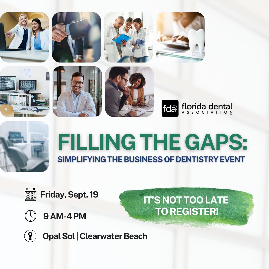 Running a dental practice takes more than clinical skill. Learn how to improve profitability, streamline operations, and protect your business at the FDA’s Filling the Gaps: Simplifying the Business of Dentistry event. It's not too late to register at floridadental.org/business.