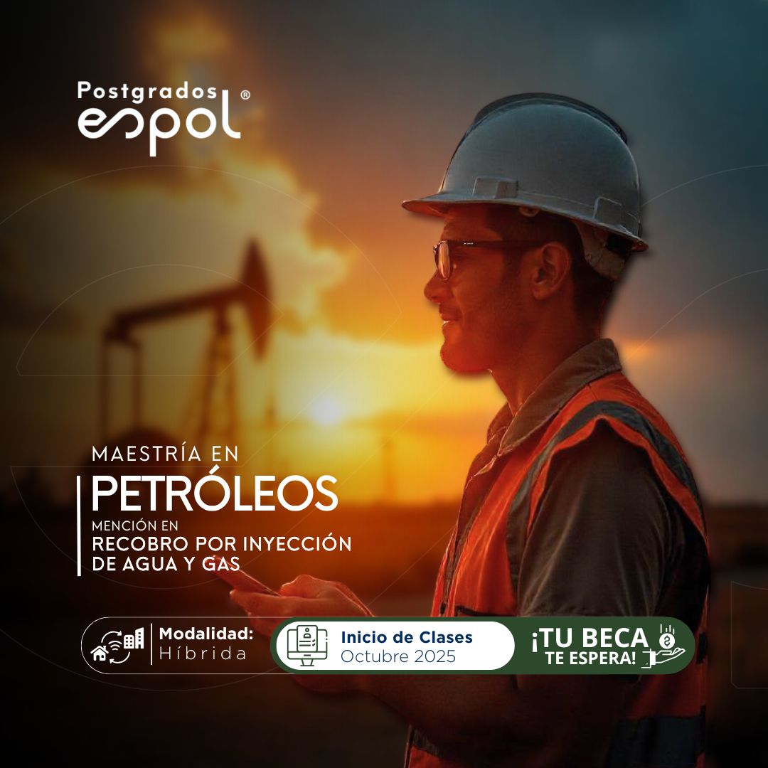 🚀 Lleva tu carrera al siguiente nivel Estudia la Maestría en Petróleos, Mención en Recobro por Inyección de Agua y Gas.

Diseña, evalúa y optimiza proyectos hidrocarburíferos con tecnología de vanguardia y enfoque sostenible.

📌 Info: tr.ee/6g4RzyVinh
.
 #ESPOL