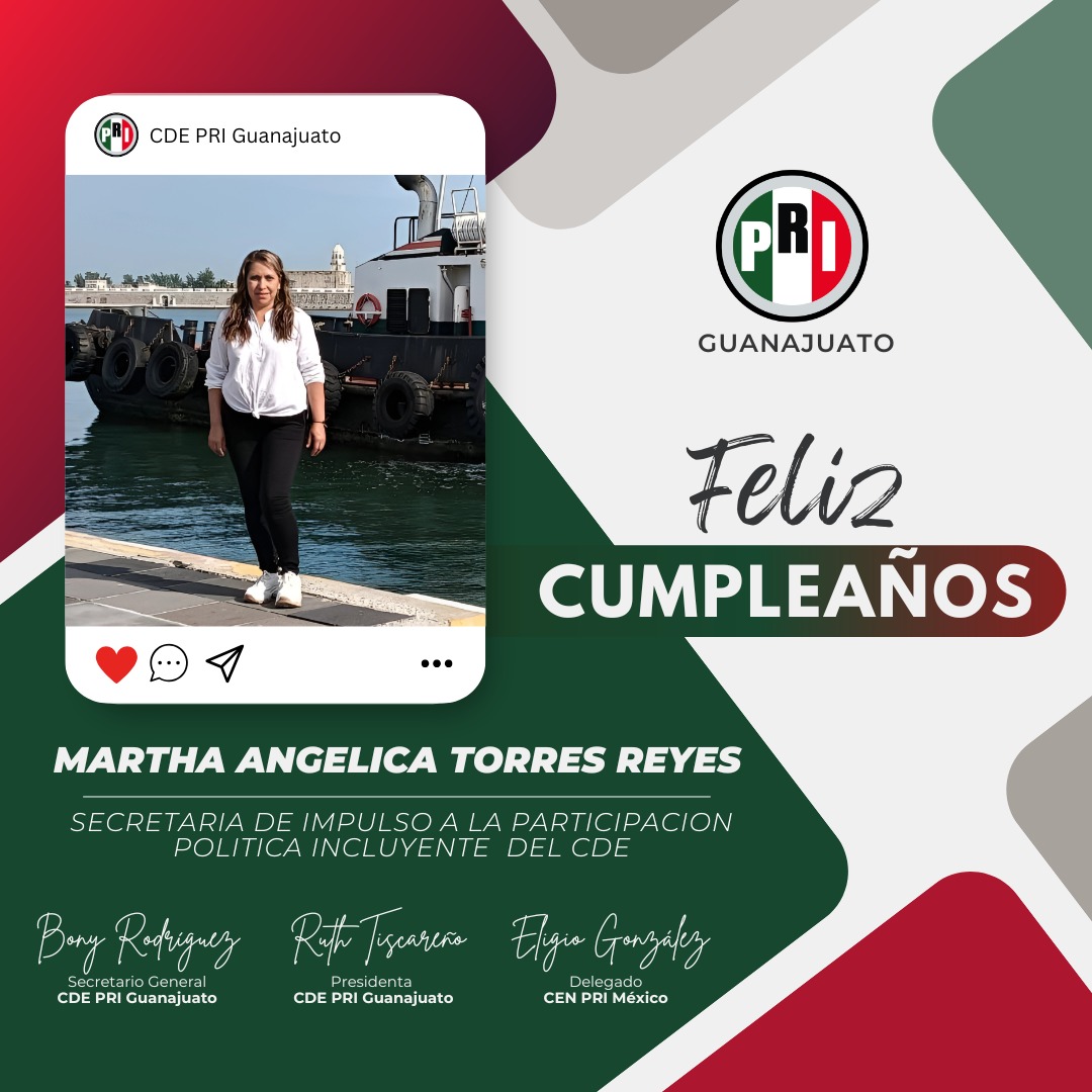 CDE PRI Guanajuato (@prigto) on Twitter photo A nuestra secretaria de Impulso a la Participación Política Incluyente del <a href="/PRIGTO/">CDE PRI Guanajuato</a> Martha Angélica Torres, le deseamos #FelizCumpleaños y #MuchasFelicidades A nuestra secretaria de Impulso a la Participación Política Incluyente del <a href="/PRIGTO/">CDE PRI Guanajuato</a> Martha Angélica Torres, le deseamos #FelizCumpleaños y #MuchasFelicidades