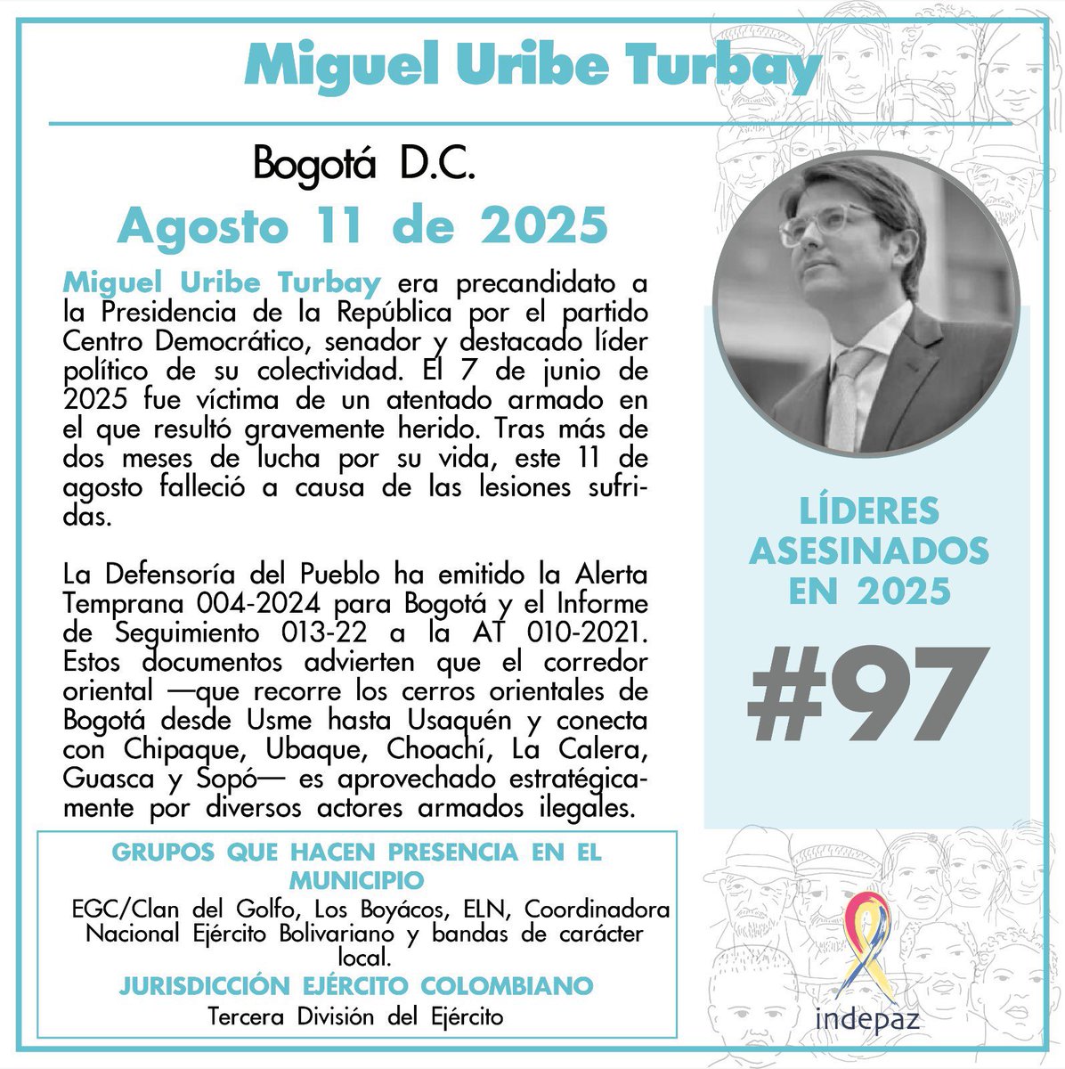 MAndreaNieto's tweet image. Invito a todos los ciudadanos honestos y demócratas de estas tierra que cada vez que @Indepaz publique el asesinato de un líder social en Colombia, le recordemos que borraron al líder social, MIGUEL URIBE TURBAY. A Miguel la extrema izquierda lo quiere borrar de la historia y no…