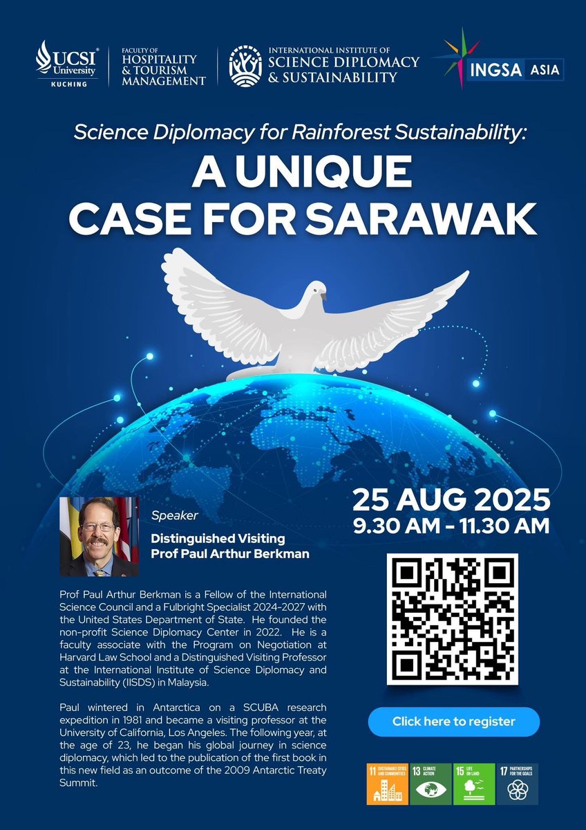 INGSciAdvice's tweet image. 25th August: @INGSA_Asia Distinguished Lecture: &quot;Science Diplomacy for Rainforest Sustainability: A Unique Case for Sarawak&quot;

This lecture will take place at @UCSIUniversity Sarawak Campus, featuring Prof Paul Berkman from the @scidiplo. 

This is an in person event only: If…