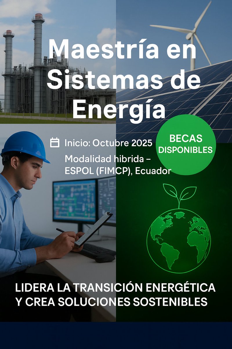 risiged's tweet photo. @OLADEORG @FitzgeraldCP78 @espol ⚡ Conviértete en experto en energía
Inicia en octubre 2025 la Maestría en Sistemas de Energía – ESPOL (FIMCP).
📍 Modalidad híbrida – Ecuador
🎓 Becas del  40%

Conocimiento energético al servicio del desarrollo sostenible

🔗 Más información: https://t.co/DFqHo5Cufp https://t.co/ldDqfU2JsX