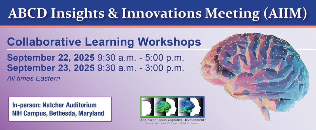 Join us for the ABCD Insights &amp; Innovations Meeting (AIIM) September 22-23 <a href="/NIH/">NIH</a> in Bethesda, MD (in-person only). This year’s AIIM will include workshops and Q&amp;A sessions for ABCD data users at all levels to connect &amp; give input on the #ABCDstudy’s future. abcdstudy.org/meeting