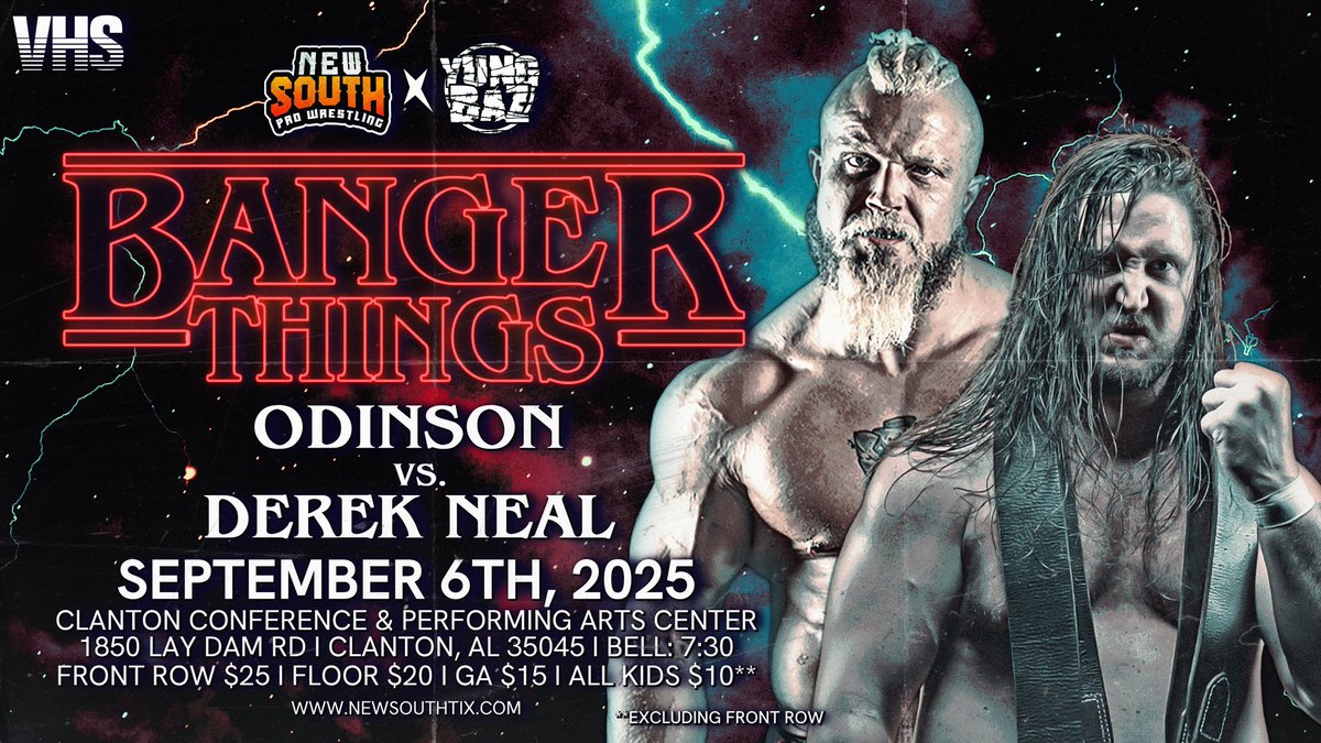 New South Pro Wrestling (@newsouth_pw) on Twitter photo BREAKING: In Clanton, AL for <a href="/yungbaz99_/">Yung Baz</a> BANGER THINGS on 9/6
Recently returning former heavyweight champion, “The King’s Road Slayer” <a href="/DerekNeal91/">King’s Road Slayer</a> versus the FIRST New South Heavyweight Chamion, <a href="/OdinsonOfAsgard/">Odinson オディンソン</a>!!
newsouthpro.ticketspice.com/yungbaznspwban… FEW front row remain! Get on it! BREAKING: In Clanton, AL for <a href="/yungbaz99_/">Yung Baz</a> BANGER THINGS on 9/6
Recently returning former heavyweight champion, “The King’s Road Slayer” <a href="/DerekNeal91/">King’s Road Slayer</a> versus the FIRST New South Heavyweight Chamion, <a href="/OdinsonOfAsgard/">Odinson オディンソン</a>!!
newsouthpro.ticketspice.com/yungbaznspwban… FEW front row remain! Get on it!
