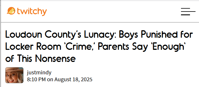 Loudoun County’s clown show strikes again! Boys suspended 10 days for locker room discomfort—parents are LIVID. Time to sue these lunatics

twitchy.com/justmindy/2025…