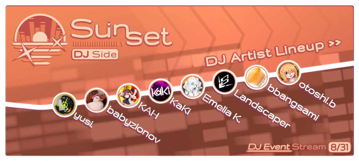 Sunset のDJイベントサイドのラインナップを発表します！
8月31日に以下のアーティストによるDJミックスを配信予定です。各ミックスはすべてBMS由来の幅広い楽曲で構成されています。ぜひご期待ください！