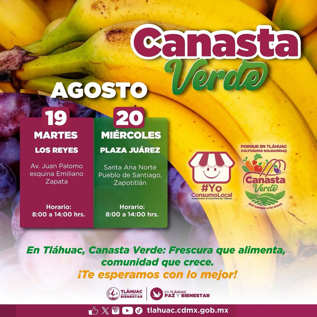 🥦🍌 En Tláhuac seguimos apoyando el consumo local con #CanastaVerde 🌽🍇

Este agosto te esperamos con la mejor frescura y productos del campo directo a tu mesa:

🕗 8:00 a 14:00 h

¡No faltes!
#YoConsumoLocal
#TláhuacBienestar