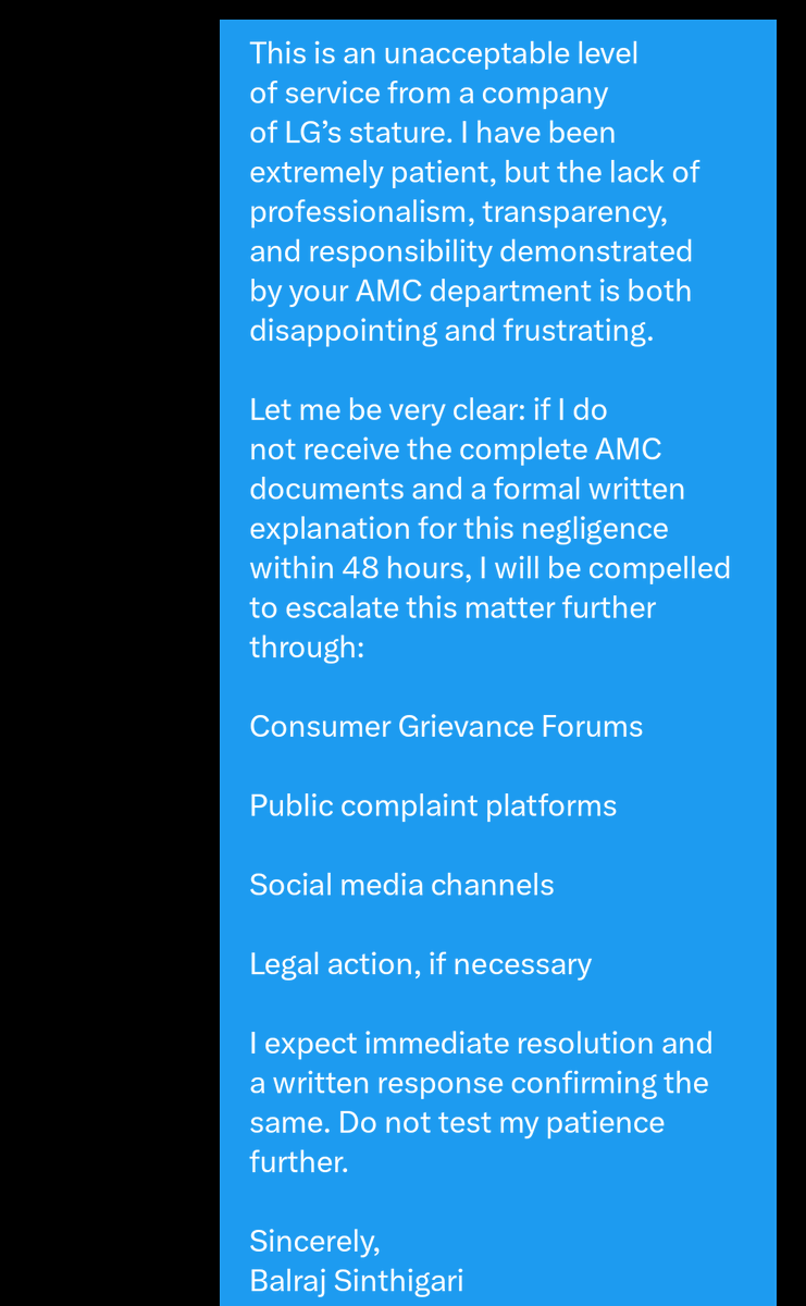 sinthigari's tweet image. @LGglobal Despite repeated follow-ups since April-25, I haven’t received my AMC documents from LG. Multiple promises, zero action. This is unacceptable and feels like a scam. Resolve this immediately or escalate to higher authorities. #LG #CustomerServiceFailure #AMCScam