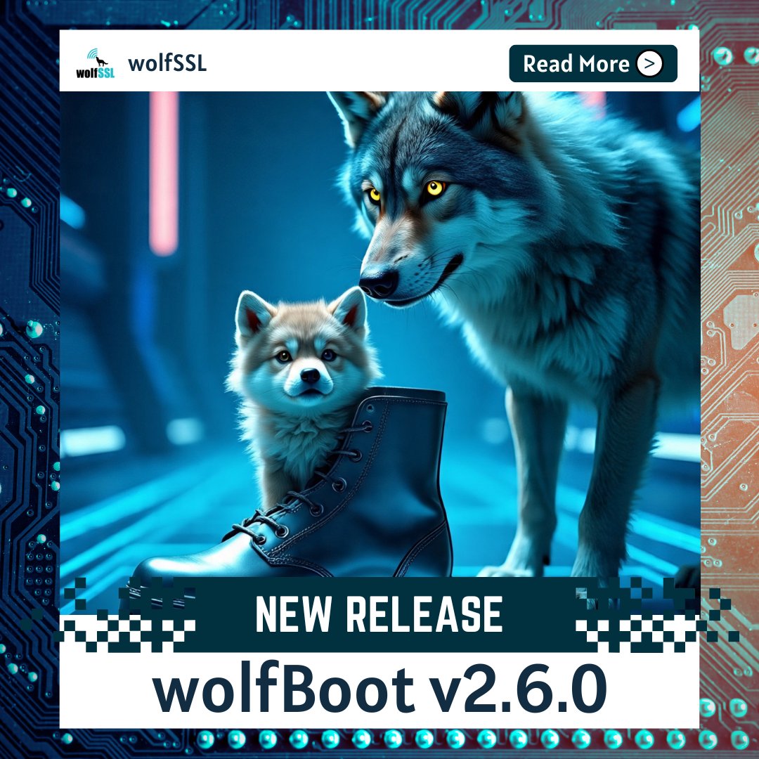 wolfSSL's tweet image. 🚀 wolfBoot v2.6.0 now available!
This update expands platform coverage, adds encrypted update support, external flash w/ ELF scattering, PowerPC optimizations, #STM32F411 support & more.
Learn more: wolfssl.com/wolfboot-v2-6-…