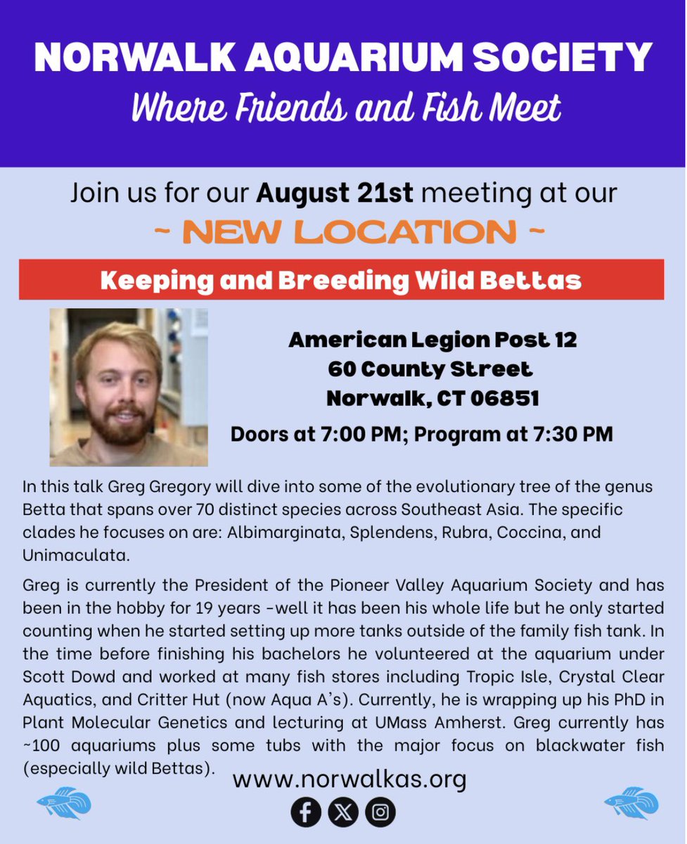 🐟🐟🐟🐟🐟🐟🐟🐟🐟🐟
Norwalk Aquarium Society 
would like to invite everyone for our August 21, 2025 monthly meeting. 
NAS welcomes our speaker of the month Greg Gregory.
Greg’s presentation will be
Keeping and Breeding Wild Betta’s.
🐟🐟🐟🐟🐟🐟🐟🐟🐟🐟
