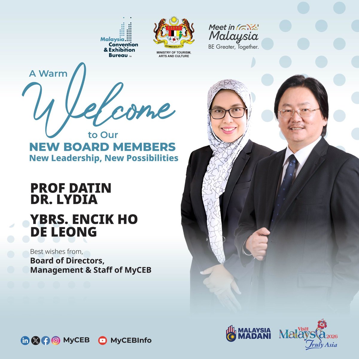 CONGRATULATIONS, PROF. DATIN DR. LYDIA &amp; YBRS. EN. HO DE LEONG

The Malaysia Convention &amp; Exhibition Bureau (MyCEB) is delighted to extend our heartfelt congratulations to Prof. Datin Dr. Lydia and YBrs. En. Ho De Leong on their appointment as Members of the Board of Directors of