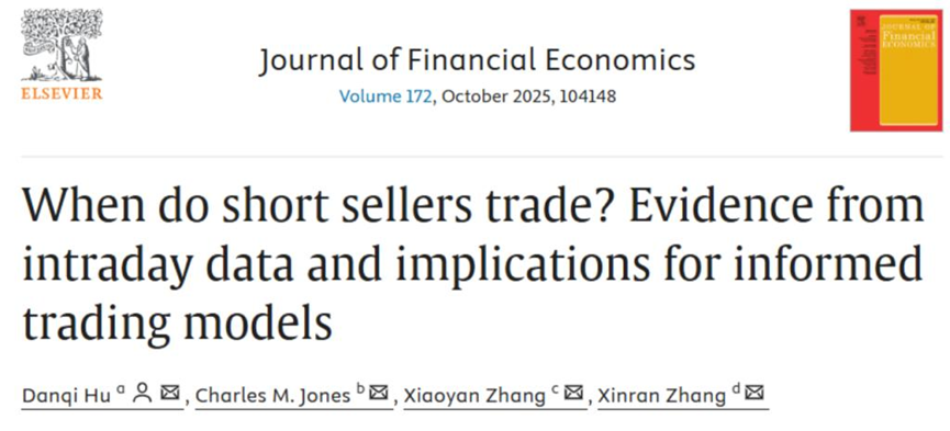 CUFE1949's tweet image. 📊💼Associate Prof. Zhang Xinran from #CUFE co-authored &quot;When Do Short Sellers Trade? Evidence from Intraday Data and Implications for Informed Trading Models&quot;, published in J. of Financial Economics, Vol. 172. 

Using high-frequency data, the study reveals how informed traders…