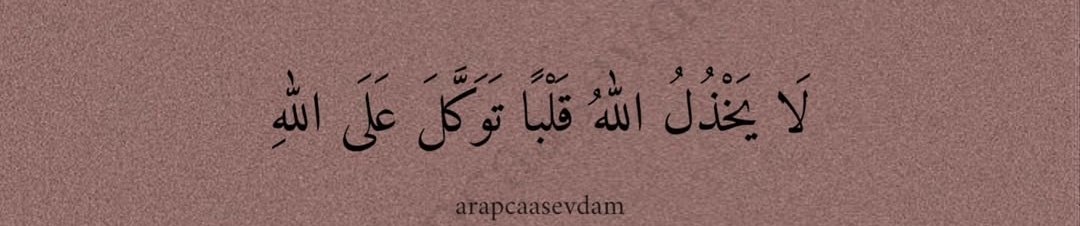 Allah kendisine dayanan kalbi
 yüzüstü bırakmaz.