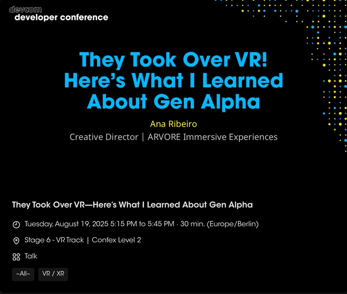 Anagamedev's tweet image. If you are at @devcom_global today, come see my talk about the Gen Alpha in VR at 5:15 on stage 6 at the VR Track. lnkd.in/dBgTuE-K