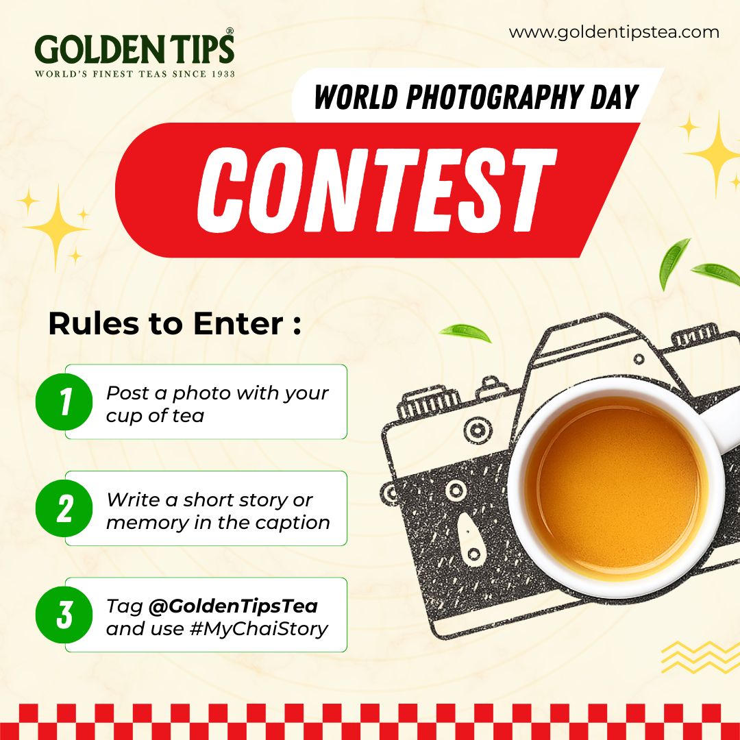 This World Photography Day, let your memories steep like a perfect cup of tea 
Share a photo that captures a special moment with your favourite chai — whether it’s a quiet sunrise, a rainy day, or a warm laugh with a friend.

🎁 Winners get featured + Exciting Tea Gift!