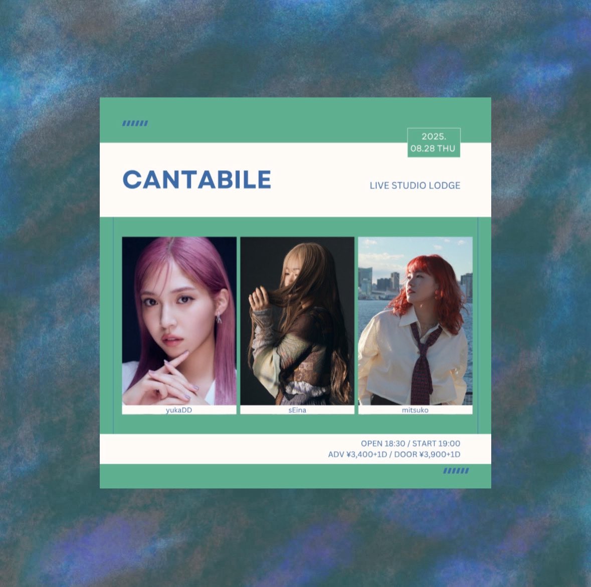 🫐LIVE情報🫐

〝 CANTABILE 〟

ｰ 東京 LIVE STUDIO LODGE ｰ

2025. 08. 28 (Thu)
Open 18:30 / Start 19:00

🎫TICKET
前売り ¥3400+1D(¥600) 
当日 ¥3900+1D(¥600)

※ご予約はコチラから！
tiget.net/events/418156