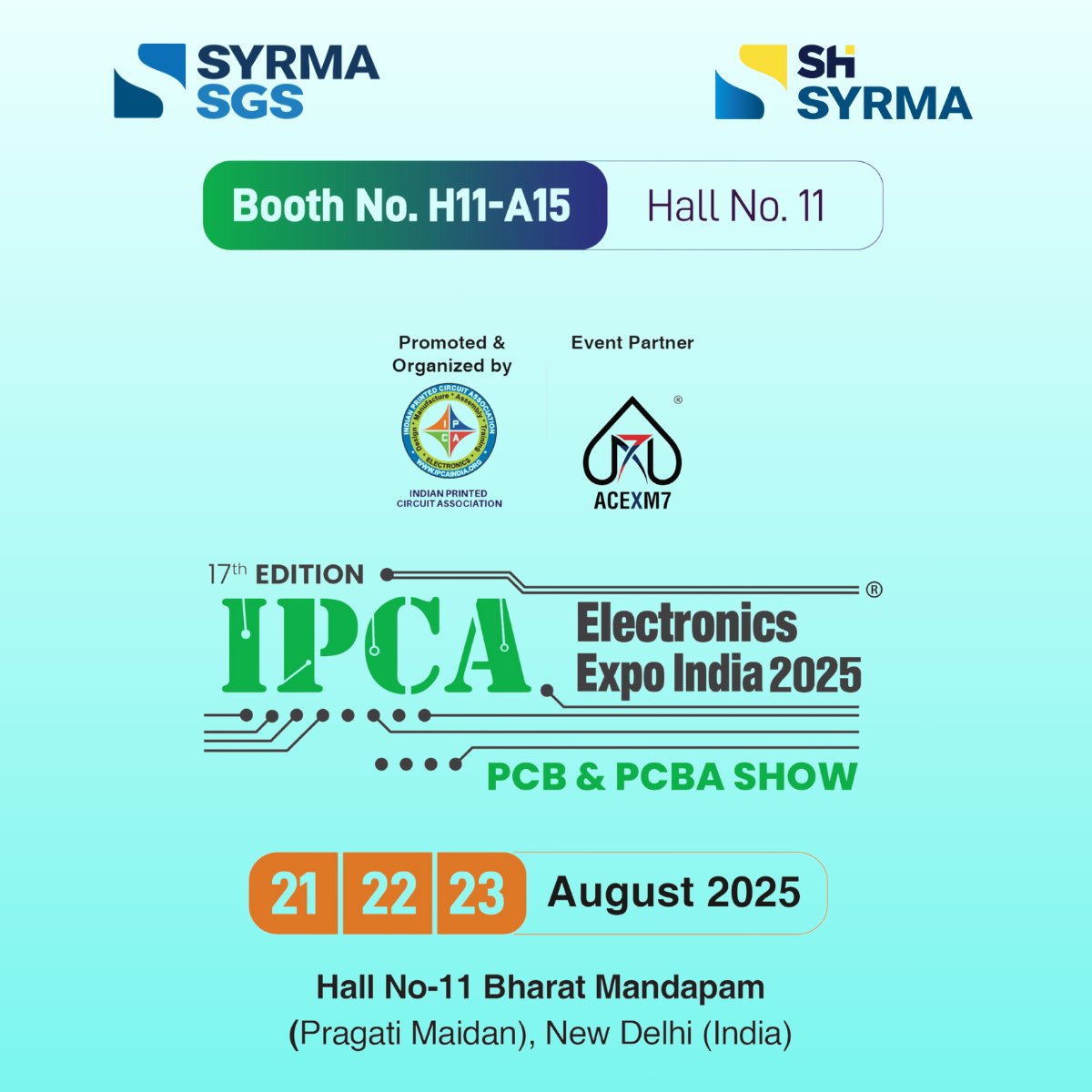 ⚡ Excited to showcase our latest PCBA &amp; PCB innovations at IPCA Electronics Expo India 2025!

📍 Booth H11-A15, Hall 11
📅 21–23 Aug 2025
🏢 Bharat Mandapam, New Delhi
Let’s connect &amp; build the future of electronics! 💡

#IPCA2025 #SyrmaSGS #Innovation