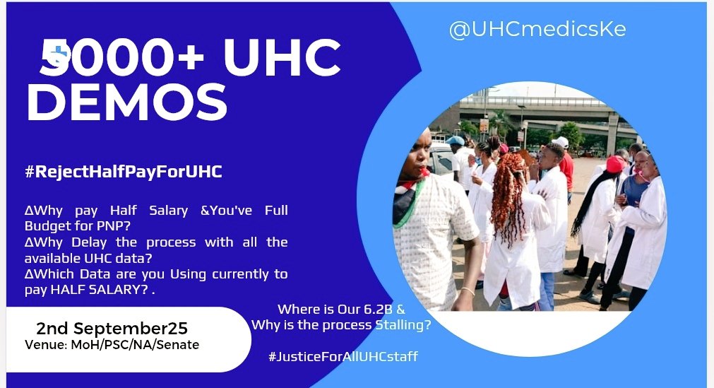 Confirmed:-
UHC Demos:- 2nd September 2025.

This won't be the usual one coz, 7200+ UHC Staff will #OccupyMOH coz <a href="/MOH_Kenya/">Ministry of Health</a> ni yetu na pesa ni yetu. 
We #RejectHalfPayForUHC 
We WON'T ACCEPT TO BE TAKEN IN CIRCLES! 
<a href="/HonAdenDuale/">Hon. Aden Duale, EGH</a>

1.Publish&amp;Gazette Verified UHC Staff.