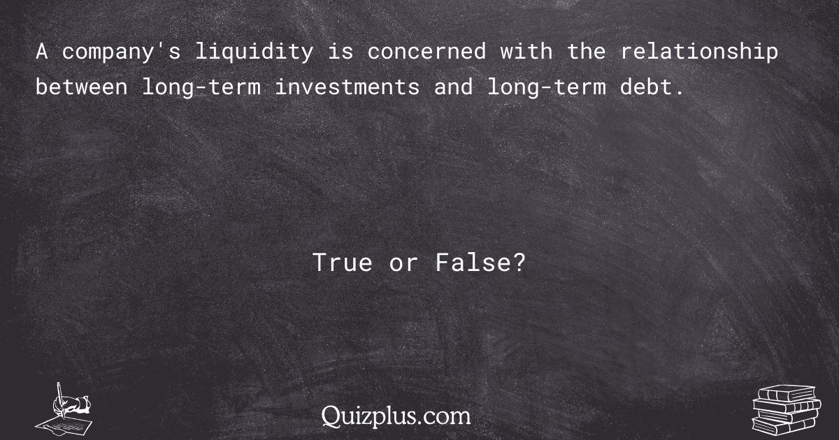 quizplus_exams's tweet image. A company's liquidity is concerned with the relationship between long-term investments and long-term debt.

Get Answer: 👉 quizplus.com/quiz/130954-qu…

#TopGrades #DelawareCollegeofArtandDesign #principles