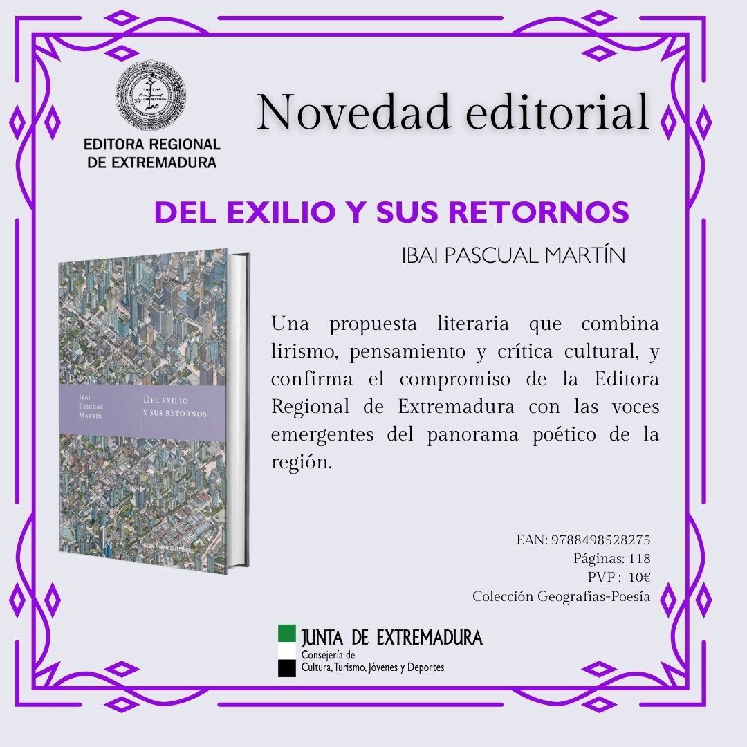 NOVEDADES. ¿Has agotado todas tus lecturas de verano? Aquí os dejamos un trío de novedades: 'La flor de la India', de Manuel López Gallego; 'Nomadeo argelino y otros exilios', de Julio César Galán; 'Del exilio y sus retornos', de Ibai Pascual Martín. Ya en librerías <a href="/cultura_EXT/">Cultura, Turismo, Jóvenes y Deportes</a>