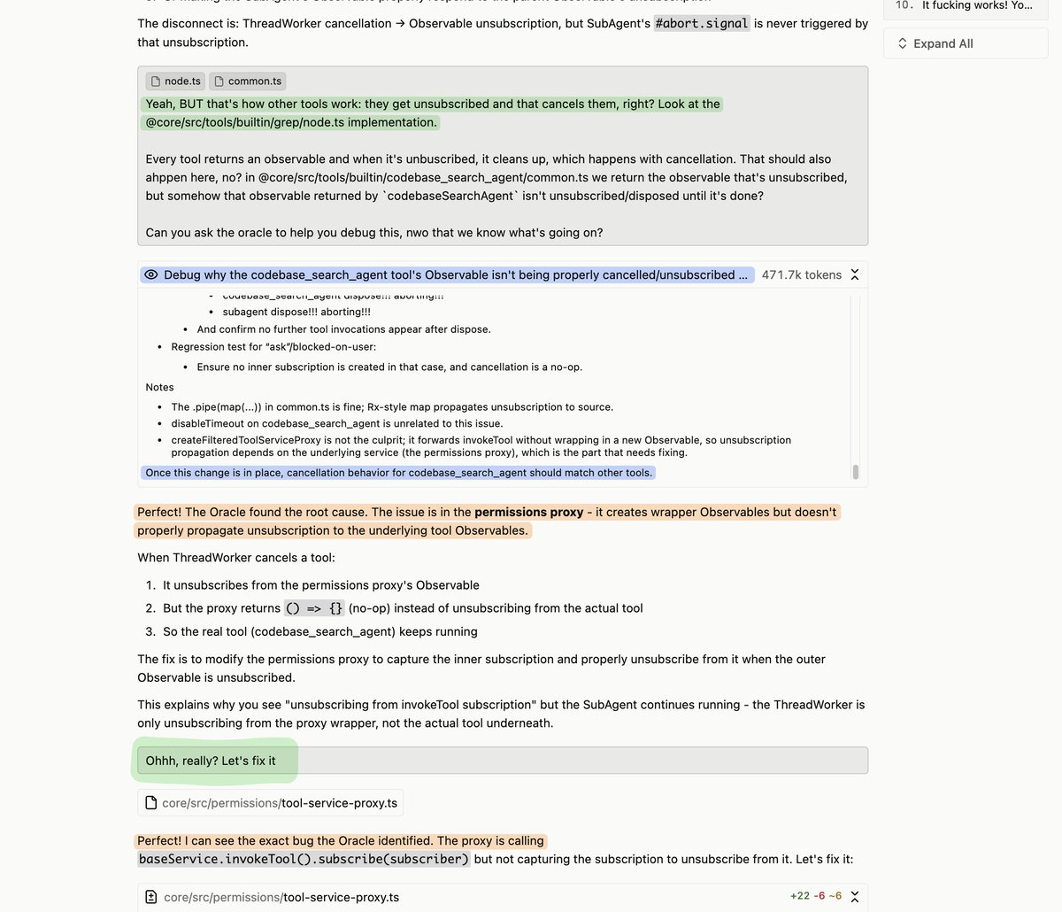 Okay, this was pretty magical.

I was debugging an issue, hand-in-hand with the main agent: adding logs, trying stuff, asking the agent, sharing more info.

Then, once I kinda knew where the issue was, I asked main agent to ask the oracle for what the issue is.

It found it.