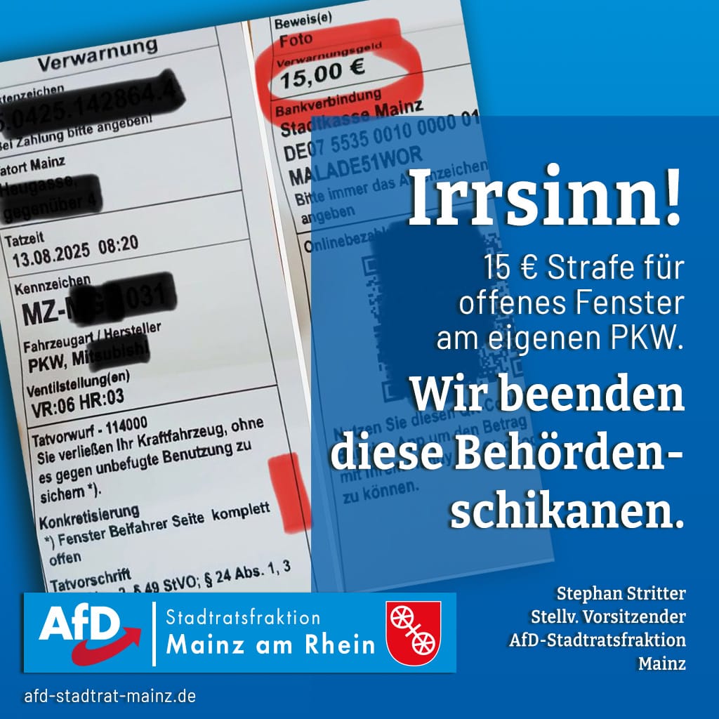 15 € Strafe für offenes Fenster am eigenen PKW? Schluss mit diesen Behörden-Schikanen!
