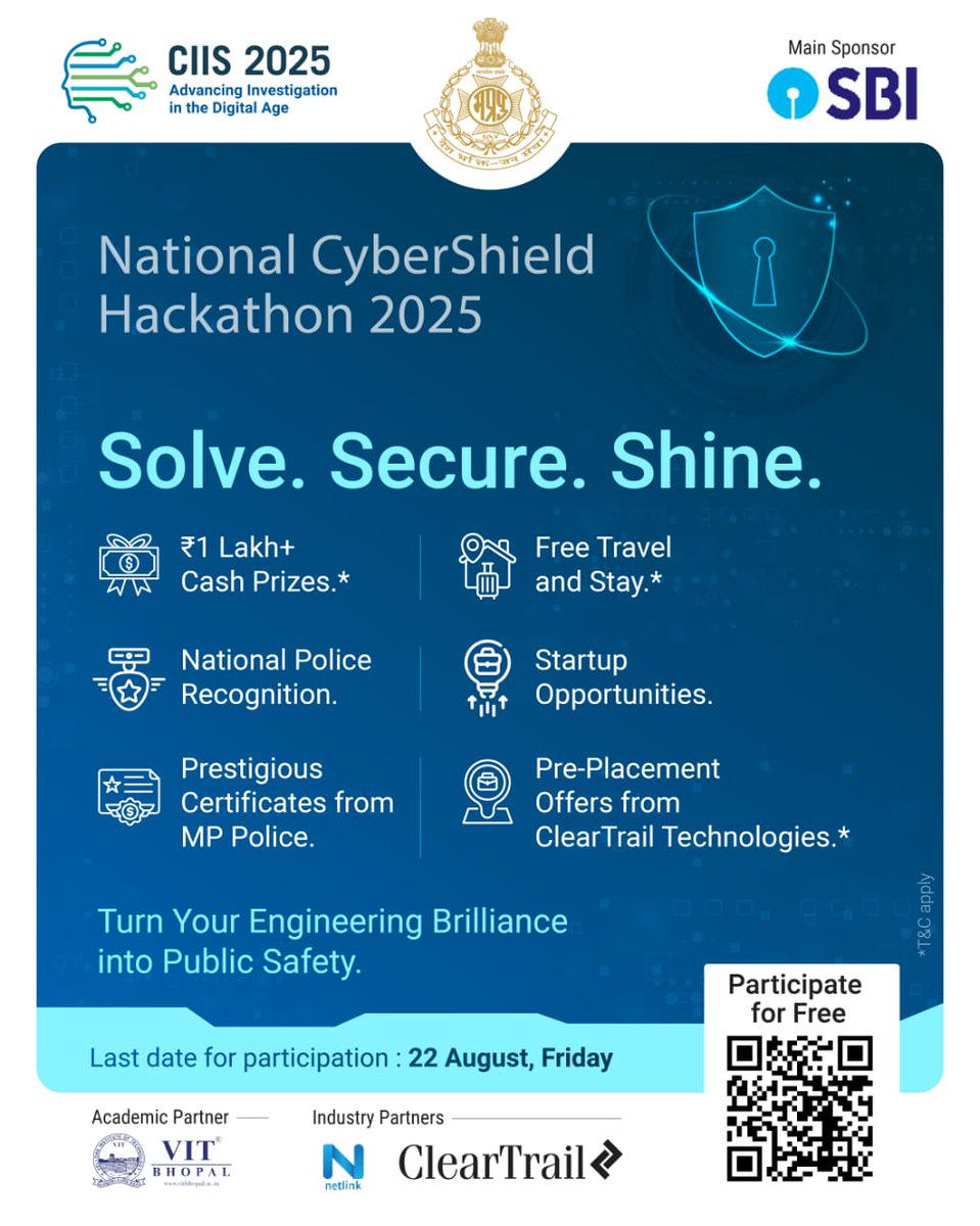 cybercellindore's tweet photo. MP Police State Cyber invites students/Technos from all disciplines including Computer Science/IT to: National CyberShield Hackathon'2025 Venue: SGSITS College Indore Apply: Till 22nd Aug Finale: 9th Sept Free participate Cash Rewards 1lakh+ #MCTE,MHOW https://t.co/sWRx0GRSEN