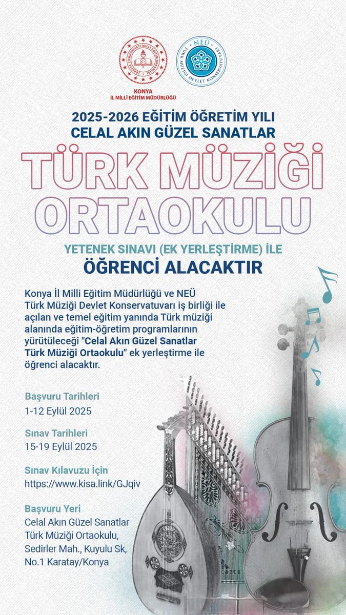 Celal Akın Güzel Sanatlar Türk Müziği Ortaokulu Yetenek Sınavıyla Ek Yerleştirme Kapsamında Öğrenci Alacaktır

İl Milli Eğitim Müdürlüğümüz ve Necmettin Erbakan Üniversitesi Türk Müziği Devlet Konservatuvarı iş birliğiyle açılan Celal Akın Güzel Sanatlar Türk Müziği Ortaokulu
