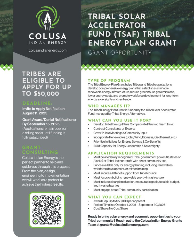 NLC (@nativelearningc) on Twitter photo Tribal Solar Accelerator Fund – Tribal Energy Plan Grant
Up to $50,000 available to help Tribes and Tribal-led nonprofits create comprehensive renewable energy plans.
📩 Contact the Colusa Indian Energy Grants Team at grants@colusaindianenergy.com to get started today! Tribal Solar Accelerator Fund – Tribal Energy Plan Grant
Up to $50,000 available to help Tribes and Tribal-led nonprofits create comprehensive renewable energy plans.
đź“© Contact the Colusa Indian Energy Grants Team at grants@colusaindianenergy.com to get started today!
