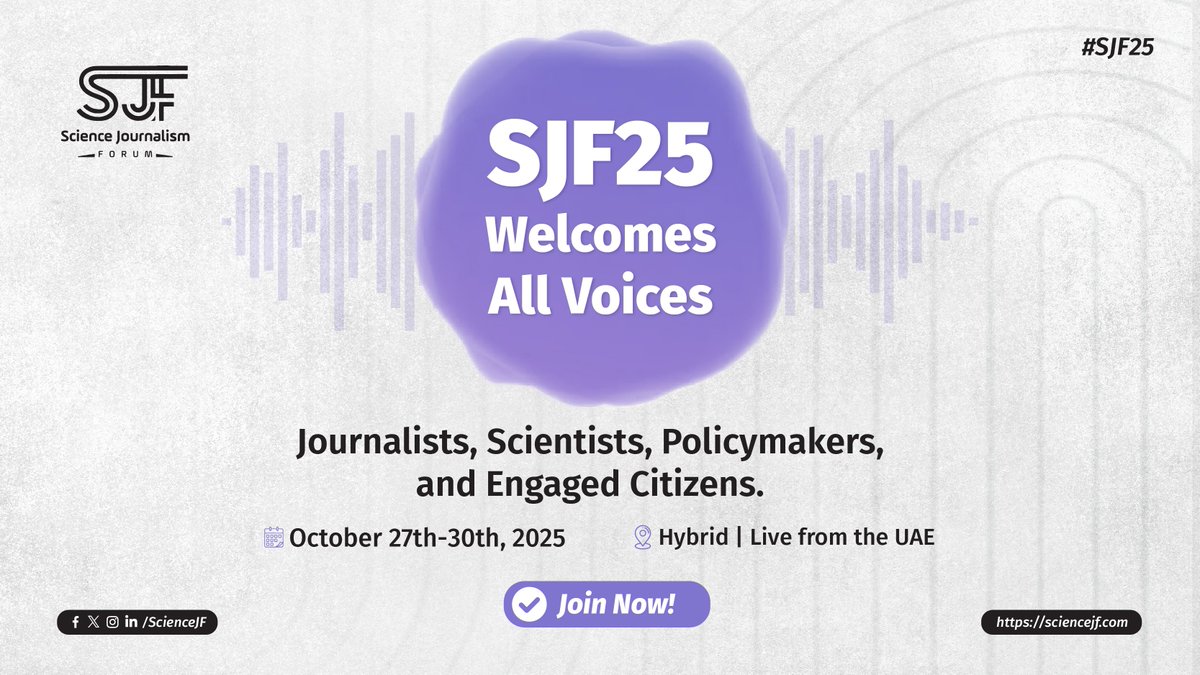 The Science Journalism Forum 2025 (#SJF25), the most diverse event in #ScienceJournalism, is opening its doors to a broader audience!

🎟️ Tickets: sciencejf.com/shop/

We’re proud to be a Community Partner. See you Oct 27–30 in the UAE or online!