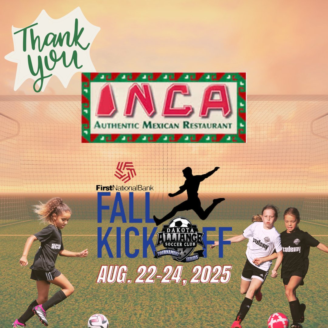 Dakota_Alliance's tweet image. Our Fall Kickoff Tournament wouldn’t shine without our incredible sponsors like Inca Mexican Restaurant! 🌟 
Thank you Inca, for investing in our players and our community. 
#fallkickoff
#morethanatournament