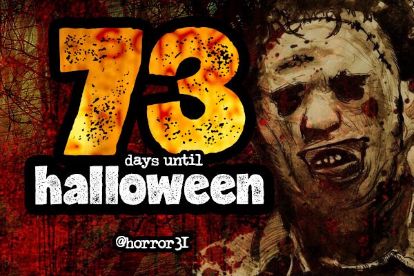 Only 73 days to go until Halloween 2025... 🎃 #Halloween #Halloween2025 #Horror31