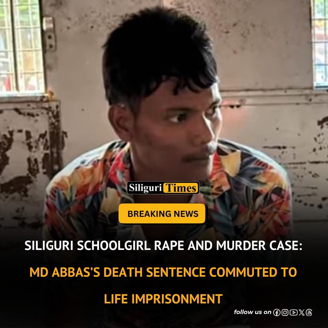 🚨 BREAKING NEWS 

Siliguri schoolgirl rape &amp; murder case: Calcutta HC has COMMUTED Md Abbas’s death sentence to LIFE imprisonment.