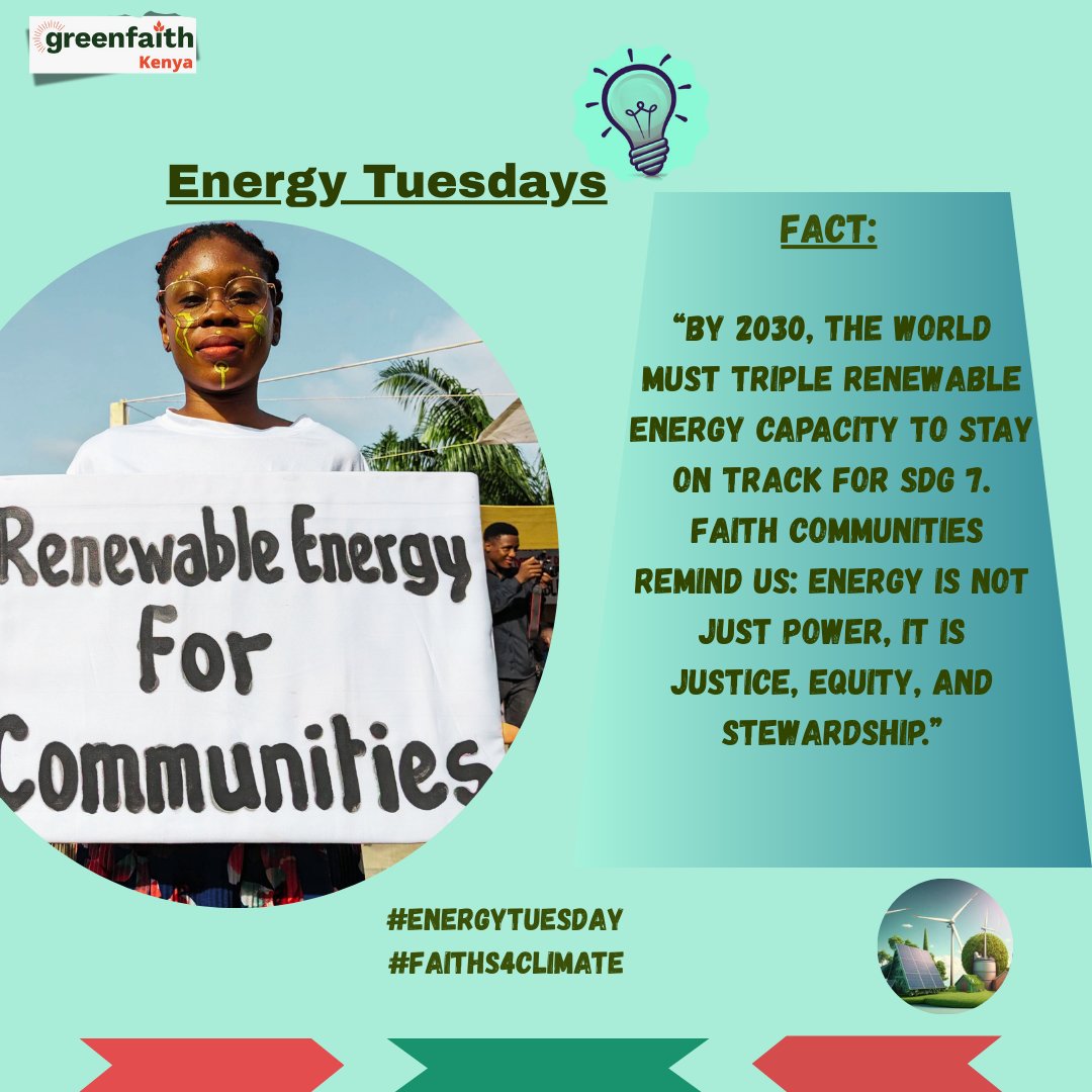 GreenfaithKE's tweet photo. #EnergyTuesday 🔋
Energy access is dignity & justice. To achieve #SDG7 we must:
>Phase out fossil fuels
>Invest in clean, people-centered energy
Across Africa, faith voices, women & youth are powering a just transition rooted in care, equity & stewardship.
#JustTransition https://t.co/DNpvcsrlkO
