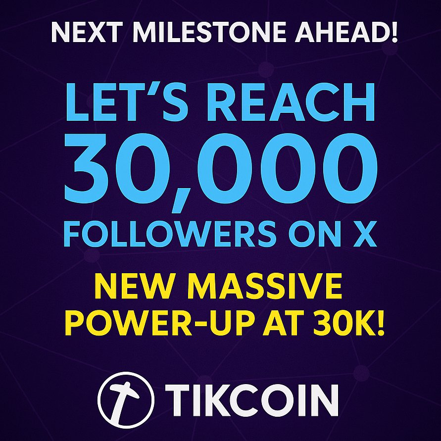 TikCoin_Network's tweet photo. ✨ Next Milestone Ahead! ✨

Let’s push together to reach 30,000 members on X!
Once we hit this goal, a new massive Power-Up will be unlocked for the entire community. ⚡🔥

This is not just a number – it’s proof of how strong our network is growing day by day. 💪

Stay active, invite your friends, and let’s make TikCoin history together! 🚀

#TikCoin #PowerUp #CryptoCommunity