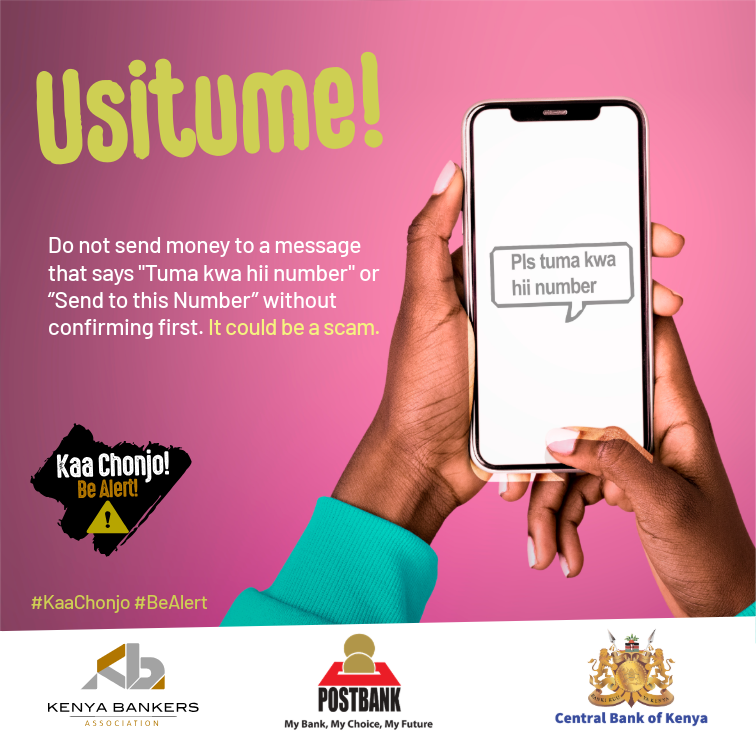 If you get a message saying “Tuma kwa hii number”. DON’T SEND! Ask them to contact their bank or mobile service provider for a reversal.
It could be a scam. Always confirm before sending money.
#SaveNaPostbank #KaaChonjo #BeAlert