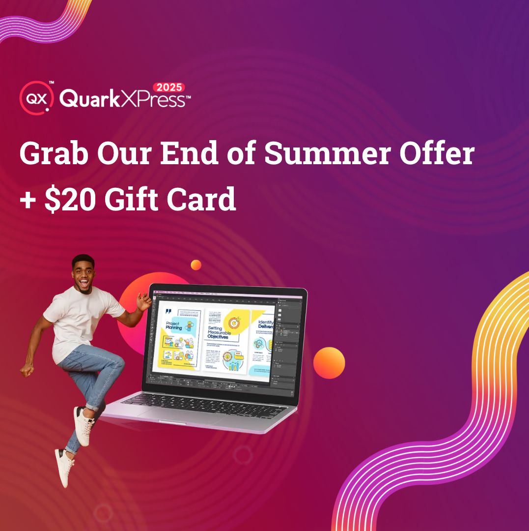 Our summer savings are about to end! ☀️  Get the design tool you need to create amazing projects all year long before it’s too late.

Plus when you purchase QuarkXPress you'll receive an exclusive link for a $20 gift card! ❤️ 

Buy Now ➡️  buff.ly/JSOZBSp