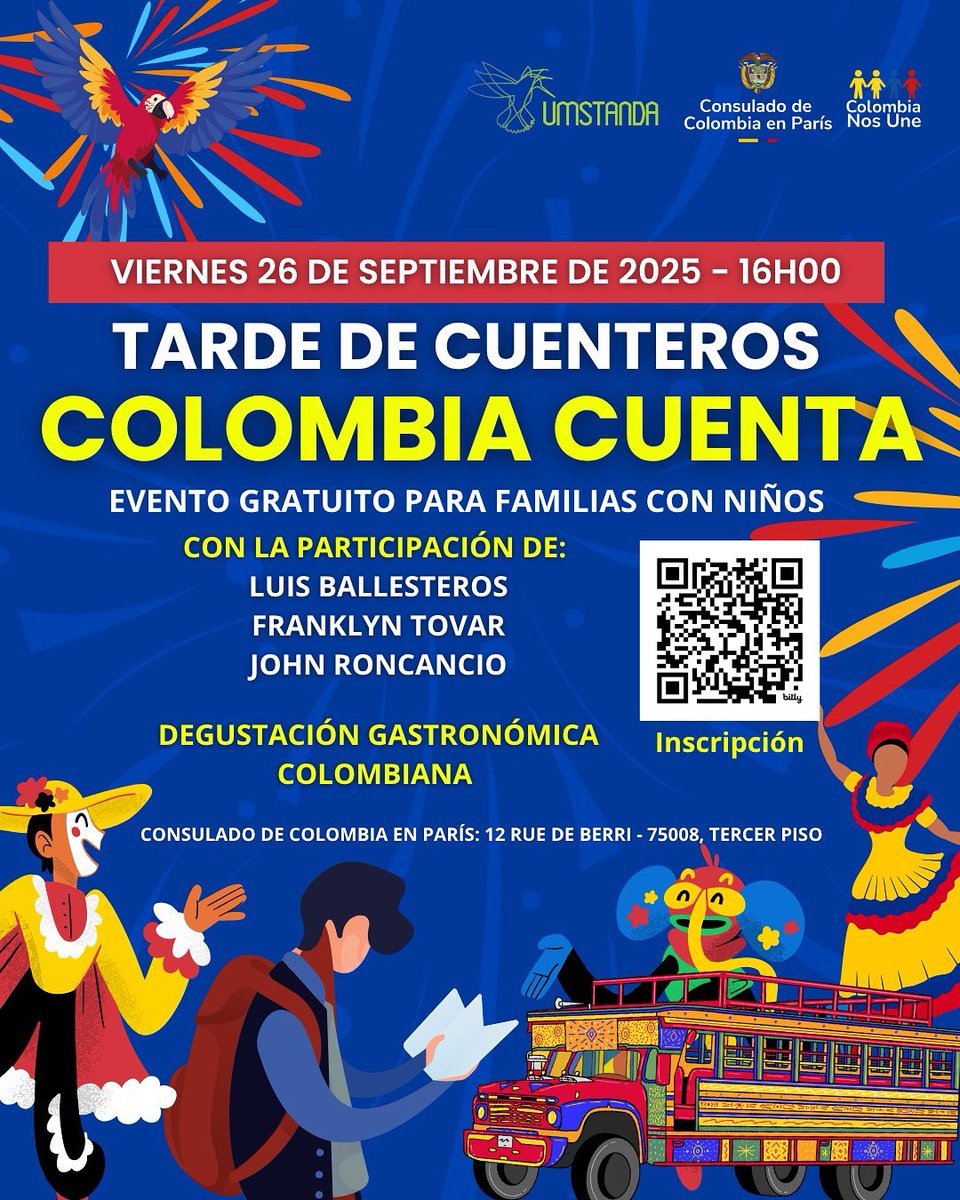 ¡Tarde de cuenteros en el Consulado de Colombia en París!

Dirección: 12 rue de Berri, 75008, tercer piso
🕓 Hora: 16h00

🎙️ Cuenteros invitados:
•Luis Ballesteros
•Franklyn Tovar
•John Roncancio

👉 Inscríbete bit.ly/Cuenteros