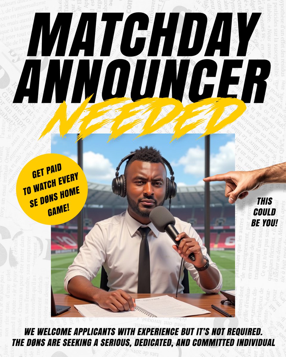 *MIGHTY SE DรNS * (@sedonsfc) on Twitter photo DONS MATCHDAY ANNOUNCER๐ค๐๏ธ
Become the voice of all SE Dons home matches. Create the atmosphere. Orchestrate the music played in the build up to kick off. Deliver messages live from the Dons commentary box.
Is this the role for youโ๏ธ Email staff@sedons.com
#ANYTHING DONS MATCHDAY ANNOUNCER๐ค๐๏ธ
Become the voice of all SE Dons home matches. Create the atmosphere. Orchestrate the music played in the build up to kick off. Deliver messages live from the Dons commentary box.
Is this the role for youโ๏ธ Email staff@sedons.com
#ANYTHING