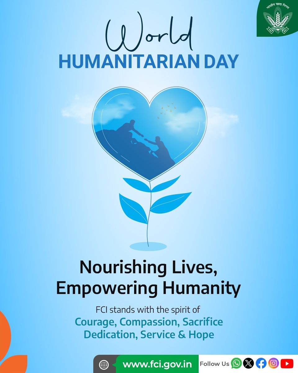 On this #WorldHumanitarianDay, we honor those who serve humanity with compassion. At FCI, our mission is to ensure food security for every citizen, because nourishment is the foundation of dignity and hope.