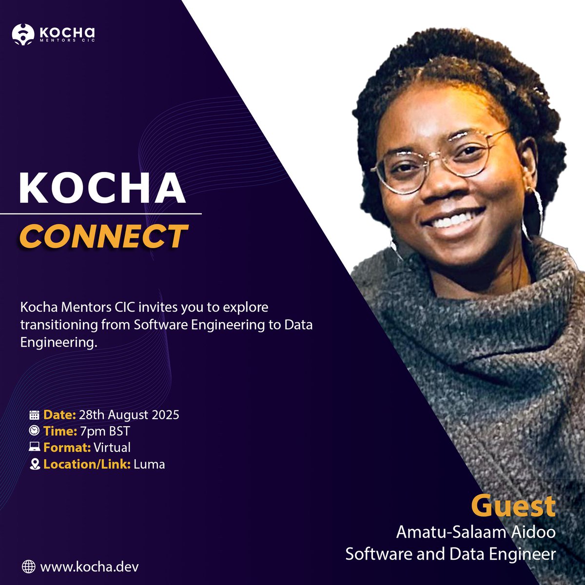 🚀 Join Kocha Connect as Amatu-Salaam Aidoo shares practical insights on transitioning from Software Engineering to Data Engineering.

🌍 Don’t miss this chance to learn, connect, and grow!
🔗 Register via link in bio.
#KochaConnect #TechCareers #DataEngineering