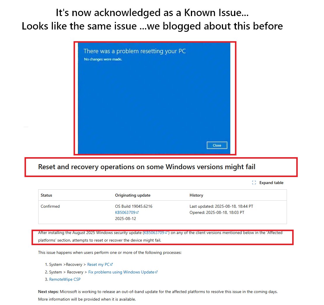 Heads up!!! Reset this PC and RemoteWipe failures:

Microsoft finally confirms it.

It looks like the reset and recovery failures we warned about are now official.

After the August 2025 updates, a Local reset or a Remote Wipe from Intune could brick your device.

But here’s the